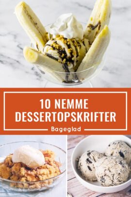 10 nemme dessertopskrifter